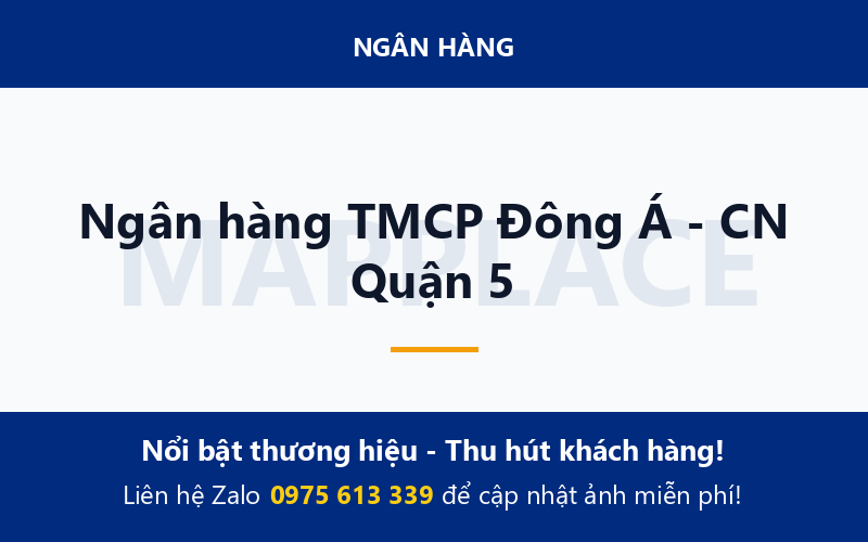 Ngân hàng TMCP Đông Á - CN Quận 5