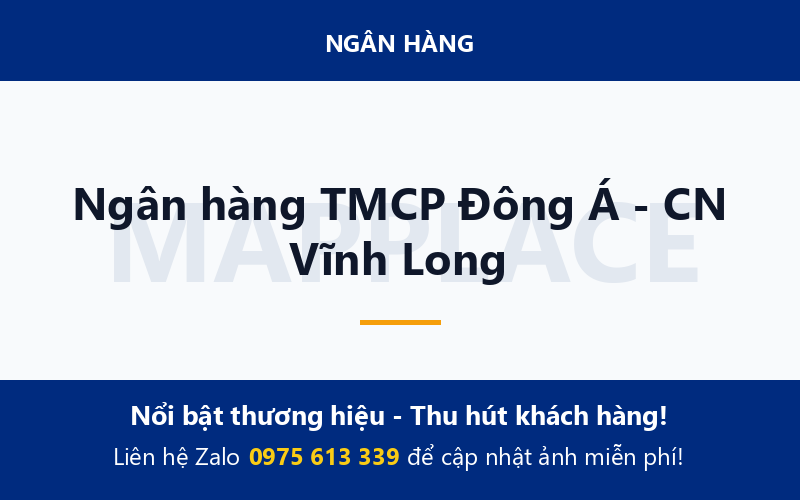 Ngân hàng TMCP Đông Á - CN Vĩnh Long