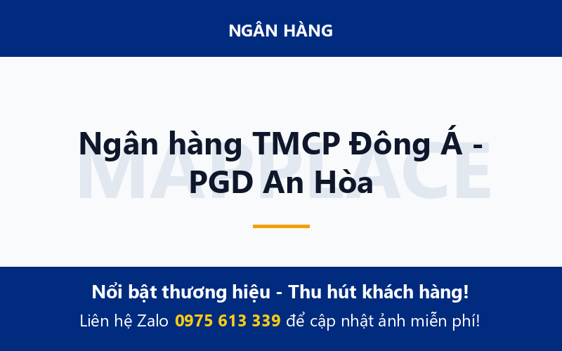 Ngân hàng TMCP Đông Á - PGD An Hòa