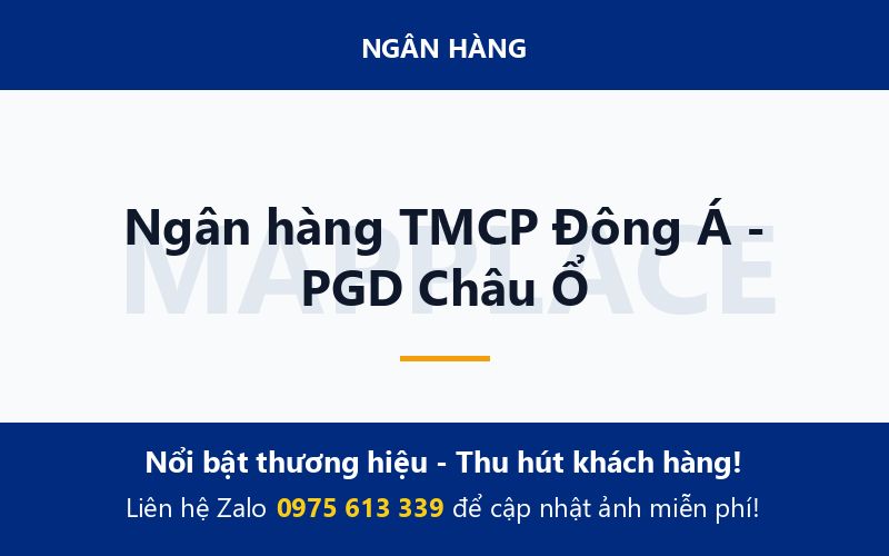 Ngân hàng TMCP Đông Á - PGD Châu Ổ