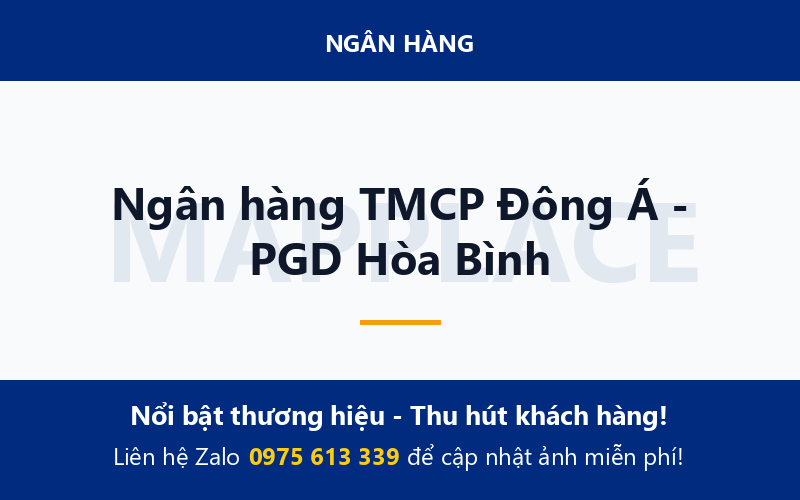 Ngân hàng TMCP Đông Á - PGD Hòa Bình