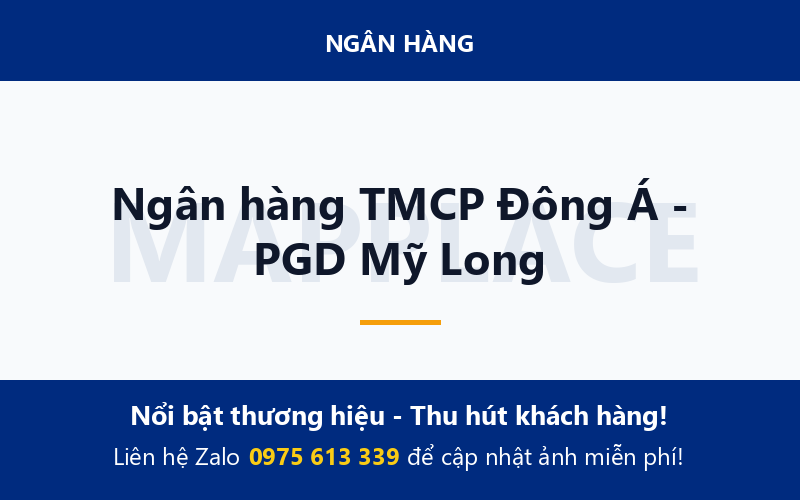 Ngân hàng TMCP Đông Á - PGD Mỹ Long