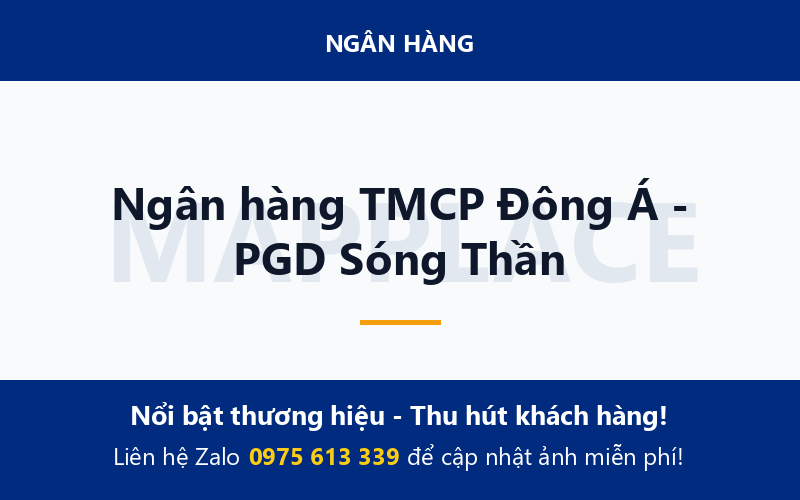 Ngân hàng TMCP Đông Á - PGD Sóng Thần