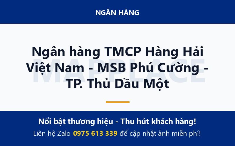 Ngân hàng TMCP Hàng Hải Việt Nam - MSB Phú Cường - TP. Thủ Dầu Một