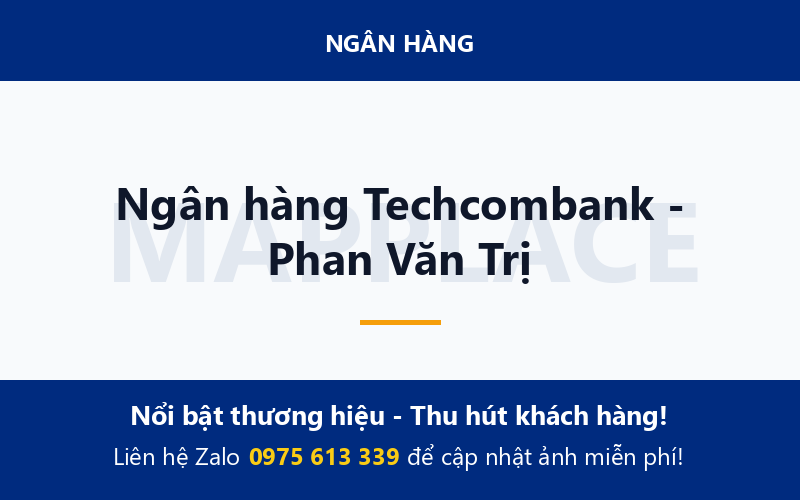 Ngân hàng Techcombank - Phan Văn Trị
