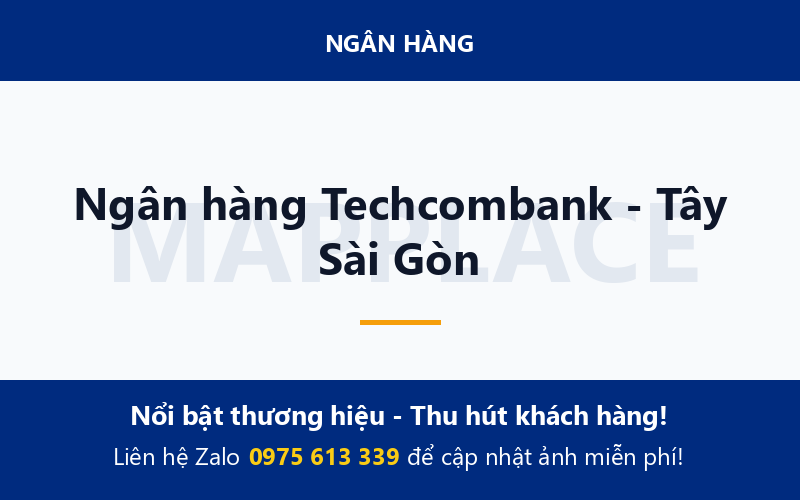 Ngân hàng Techcombank - Tây Sài Gòn