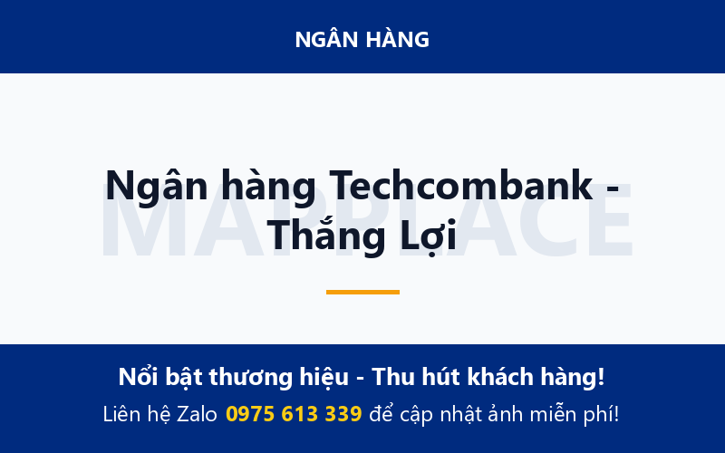 Ngân hàng Techcombank - Thắng Lợi
