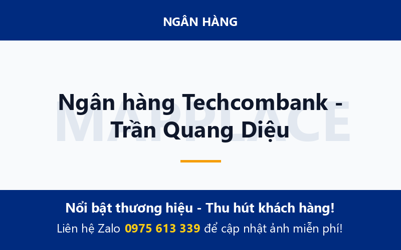Ngân hàng Techcombank - Trần Quang Diệu
