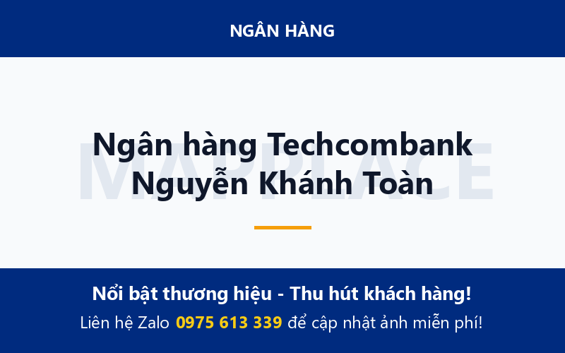 Ngân hàng Techcombank Nguyễn Khánh Toàn