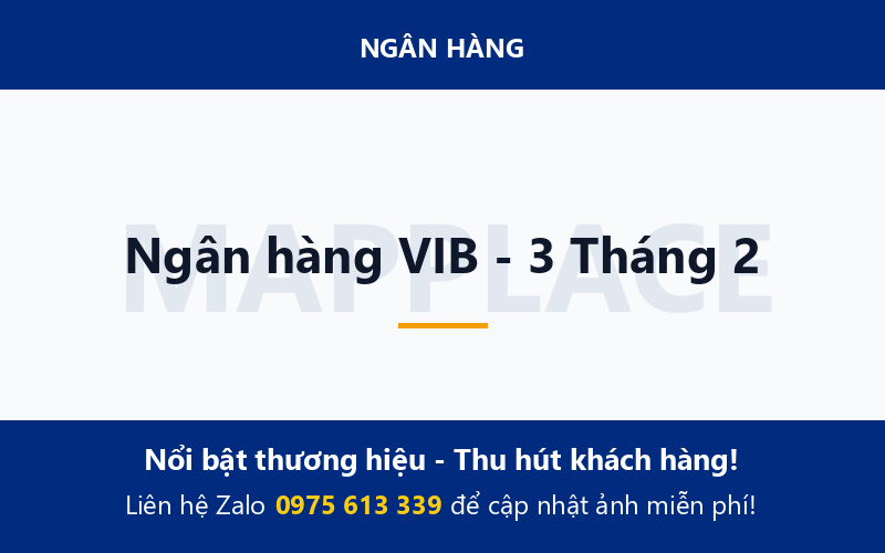 Ngân hàng VIB - 3 Tháng 2