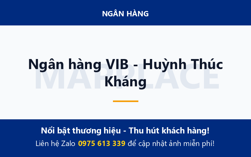 Ngân hàng VIB - Huỳnh Thúc Kháng