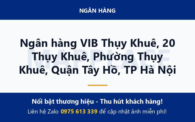 Ngân hàng VIB Thụy Khuê, 20 Thụy Khuê, Phường Thụy Khuê, Quận Tây Hồ, TP Hà Nội