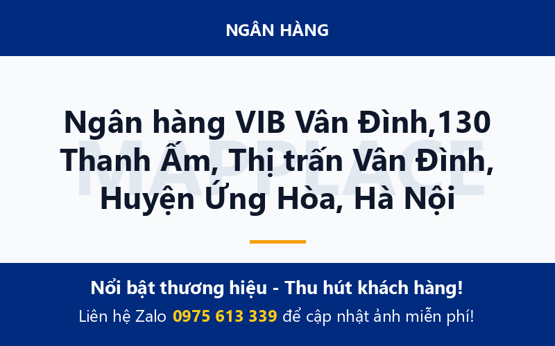 Ngân hàng VIB Vân Đình,130 Thanh Ấm, Thị trấn Vân Đình, Huyện Ứng Hòa, Hà Nội