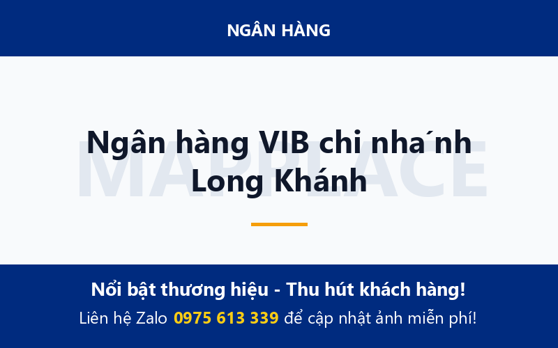 Ngân hàng VIB chi nhánh Long Khánh