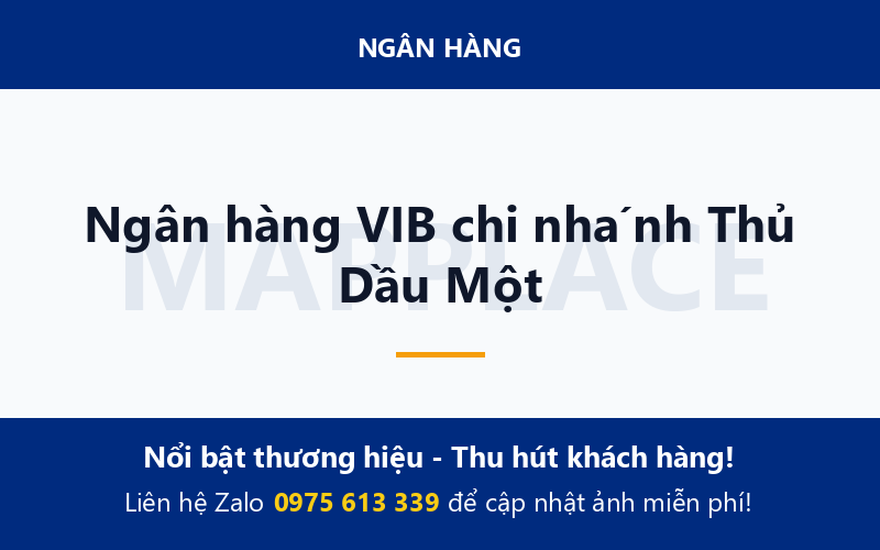 Ngân hàng VIB chi nhánh Thủ Dầu Một