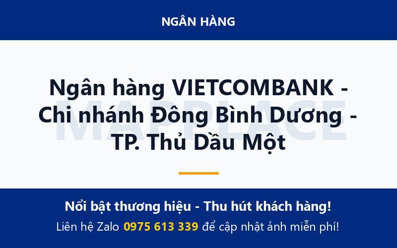 Ngân hàng VIETCOMBANK - Chi nhánh Đông Bình Dương - TP. Thủ Dầu Một