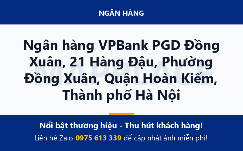 Ngân hàng VPBank PGD Đồng Xuân, 21 Hàng Đậu, Phường Đồng Xuân, Quận Hoàn Kiếm, Thành phố Hà Nội