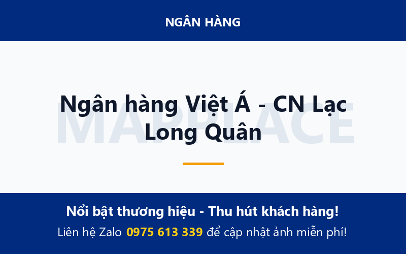 Ngân hàng Việt Á - CN Lạc Long Quân