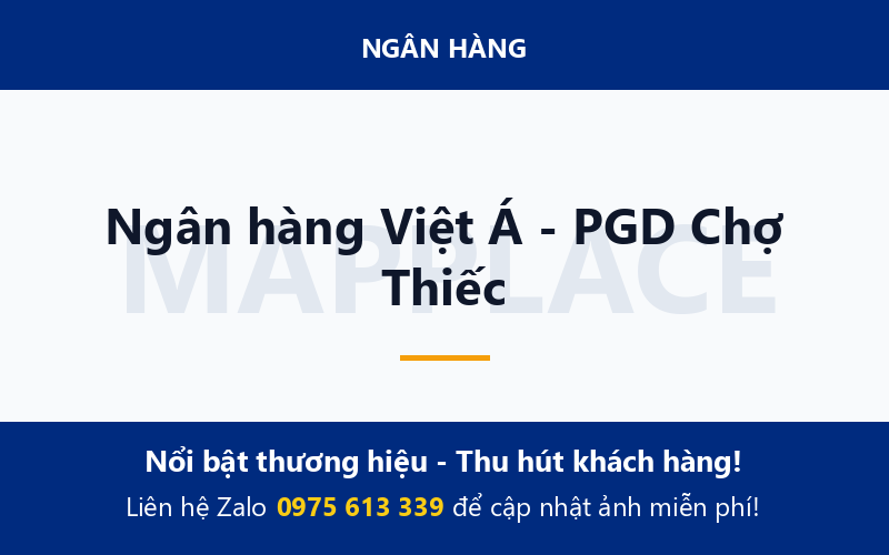 Ngân hàng Việt Á - PGD Chợ Thiếc