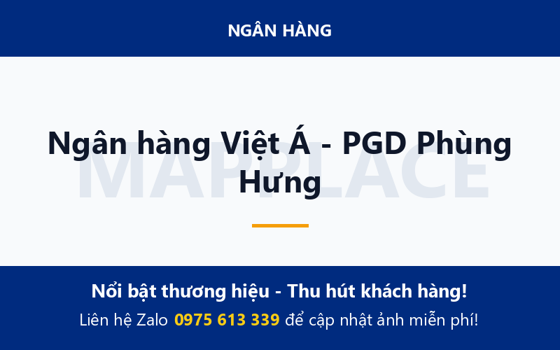 Ngân hàng Việt Á - PGD Phùng Hưng