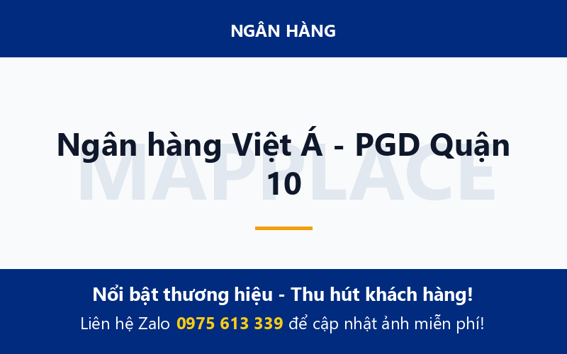 Ngân hàng Việt Á - PGD Quận 10