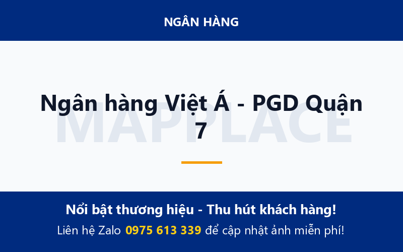 Ngân hàng Việt Á - PGD Quận 7