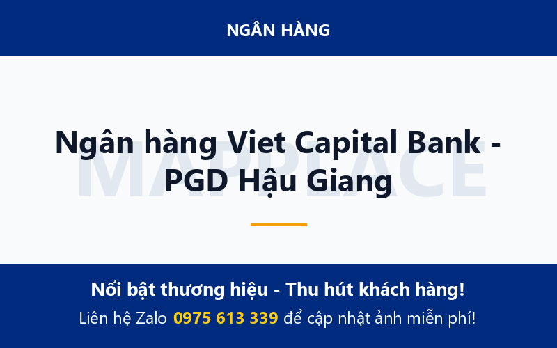 Ngân hàng Viet Capital Bank - PGD Hậu Giang