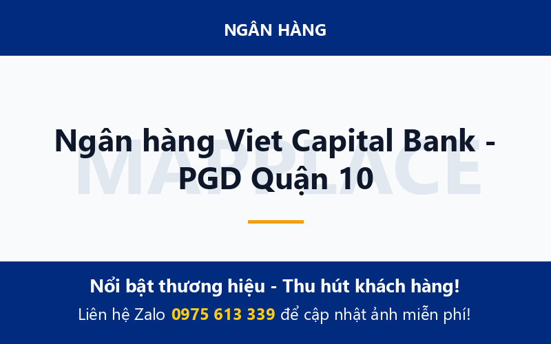 Ngân hàng Viet Capital Bank - PGD Quận 10