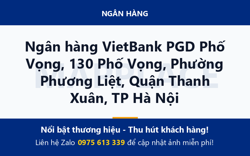 Ngân hàng VietBank PGD Phố Vọng, 130 Phố Vọng, Phường Phương Liệt, Quận Thanh Xuân, TP Hà Nội