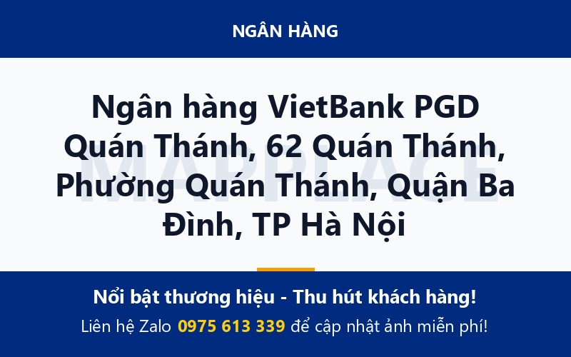 Ngân hàng VietBank PGD Quán Thánh, 62 Quán Thánh, Phường Quán Thánh, Quận Ba Đình, TP Hà Nội