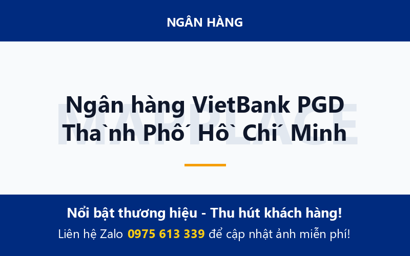 Ngân hàng VietBank PGD Thành Phố Hồ Chí Minh
