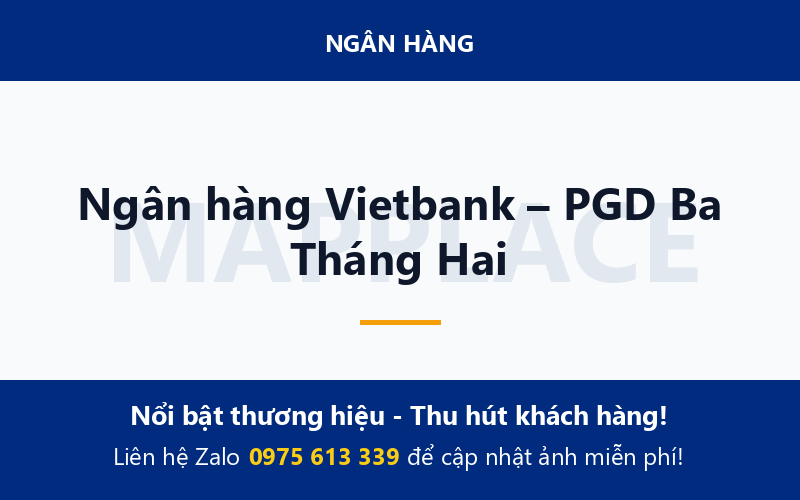 Ngân hàng Vietbank – PGD Ba Tháng Hai