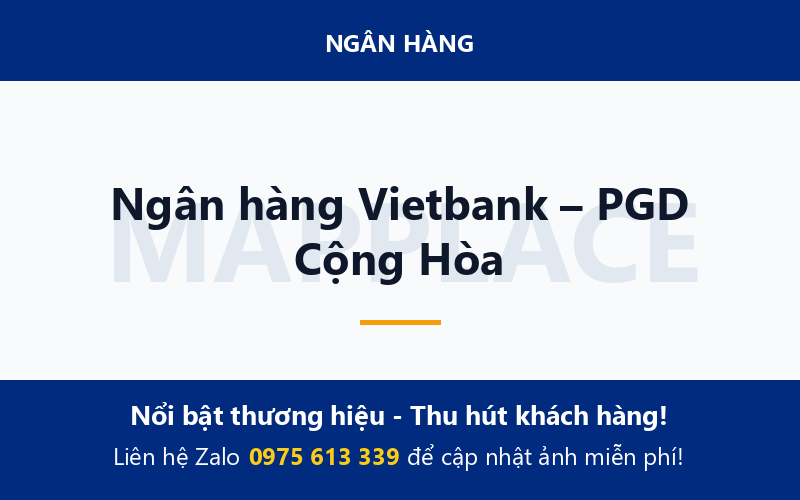 Ngân hàng Vietbank – PGD Cộng Hòa