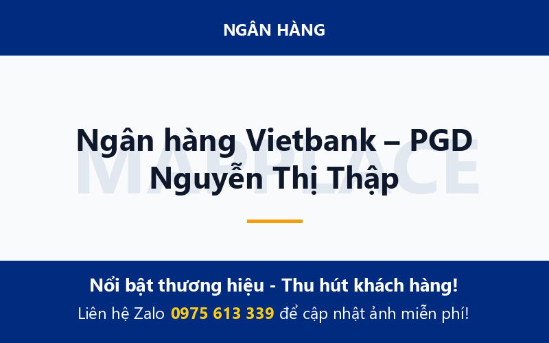 Ngân hàng Vietbank – PGD Nguyễn Thị Thập