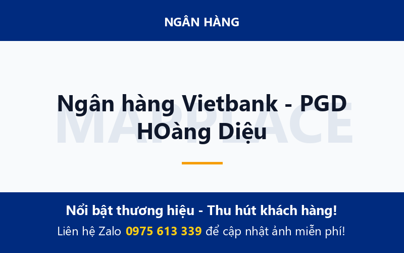 Ngân hàng Vietbank - PGD HOàng Diệu