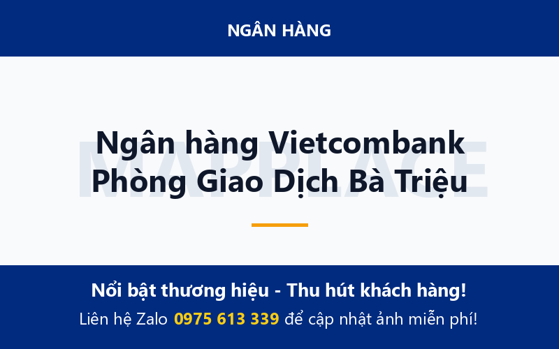 Ngân hàng Vietcombank Phòng Giao Dịch Bà Triệu