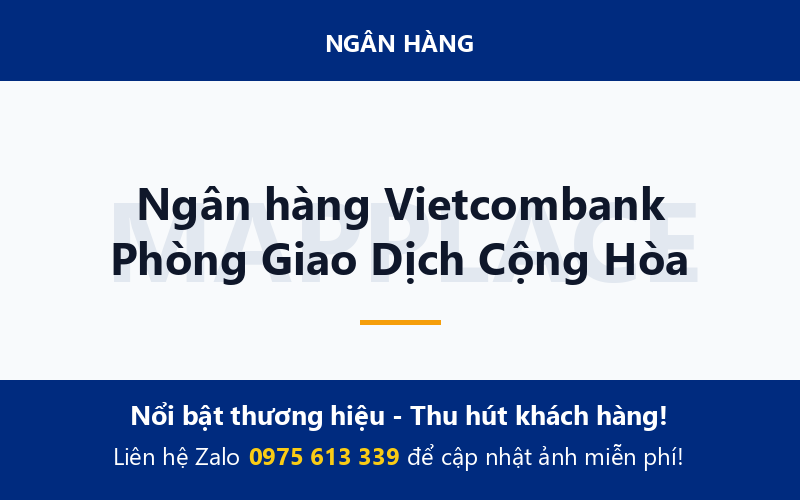Ngân hàng Vietcombank Phòng Giao Dịch Cộng Hòa