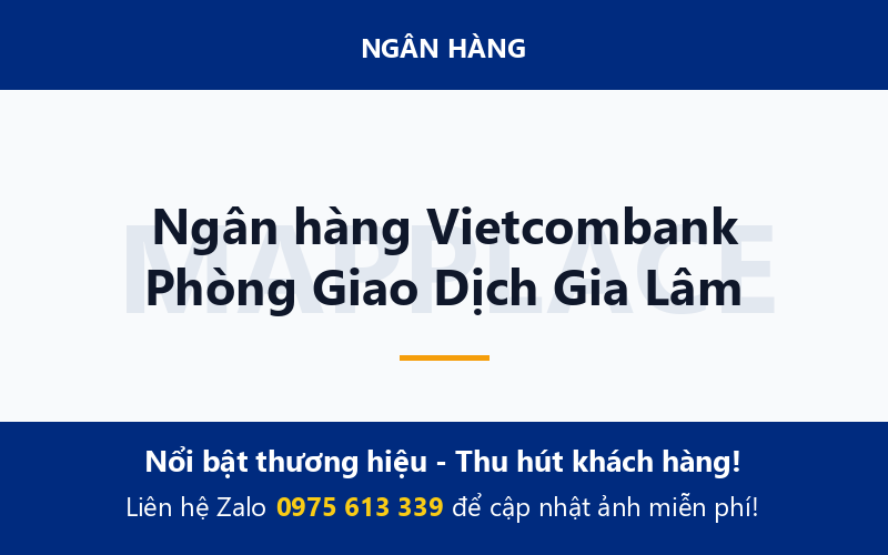 Ngân hàng Vietcombank Phòng Giao Dịch Gia Lâm