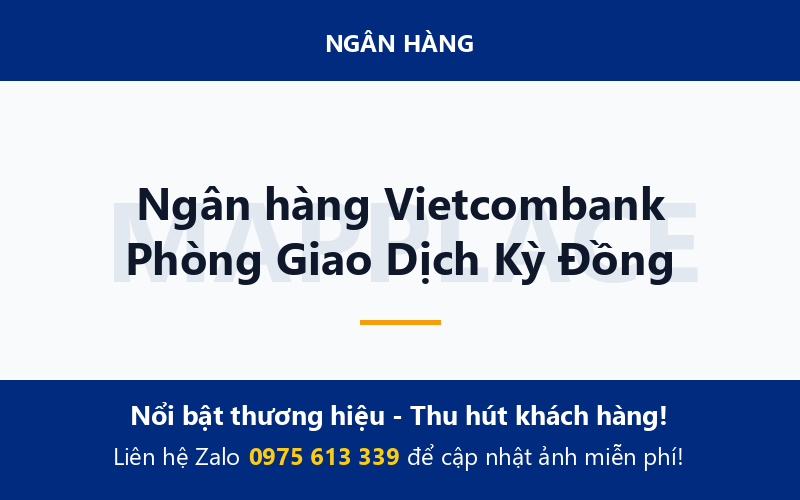 Ngân hàng Vietcombank Phòng Giao Dịch Kỳ Đồng