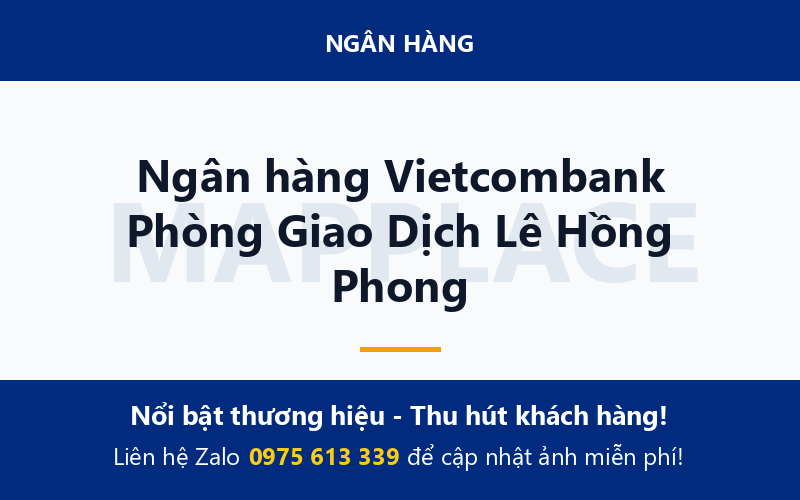 Ngân hàng Vietcombank Phòng Giao Dịch Lê Hồng Phong