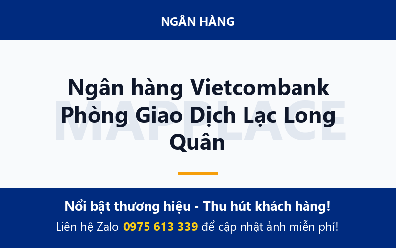 Ngân hàng Vietcombank Phòng Giao Dịch Lạc Long Quân