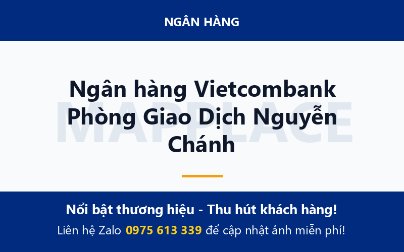 Ngân hàng Vietcombank Phòng Giao Dịch Nguyễn Chánh
