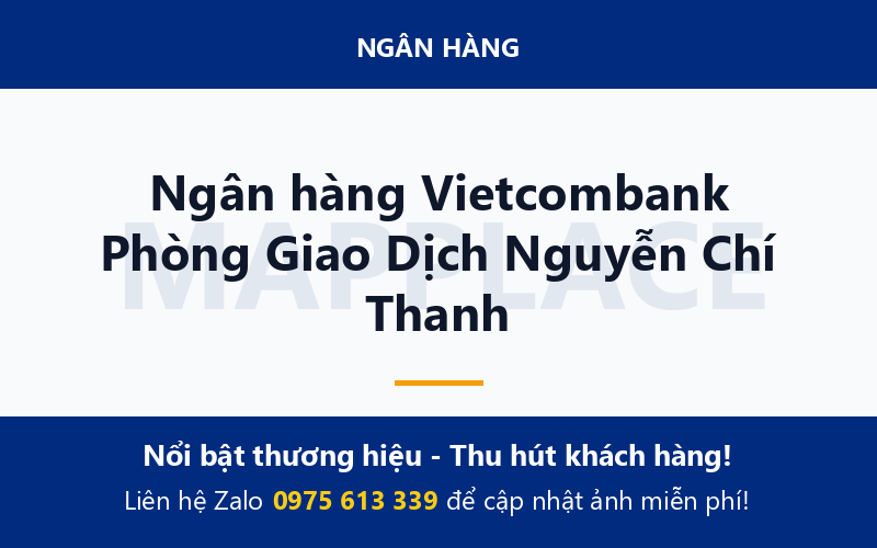 Ngân hàng Vietcombank Phòng Giao Dịch Nguyễn Chí Thanh