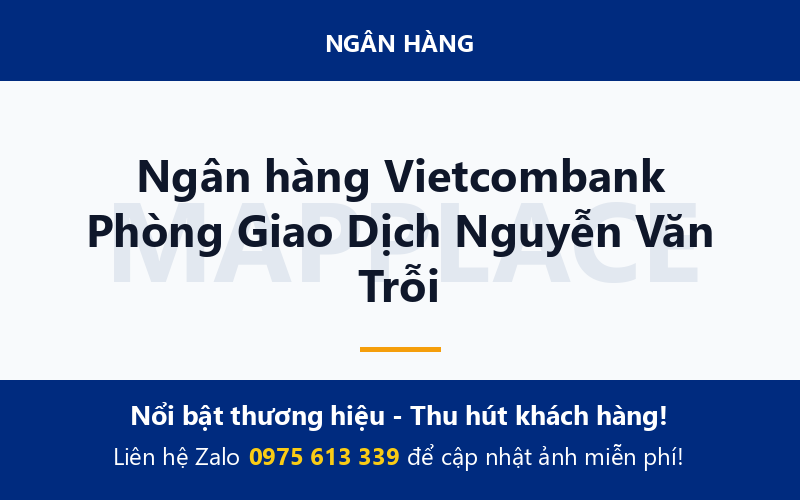 Ngân hàng Vietcombank Phòng Giao Dịch Nguyễn Văn Trỗi