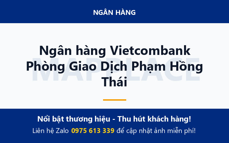 Ngân hàng Vietcombank Phòng Giao Dịch Phạm Hồng Thái
