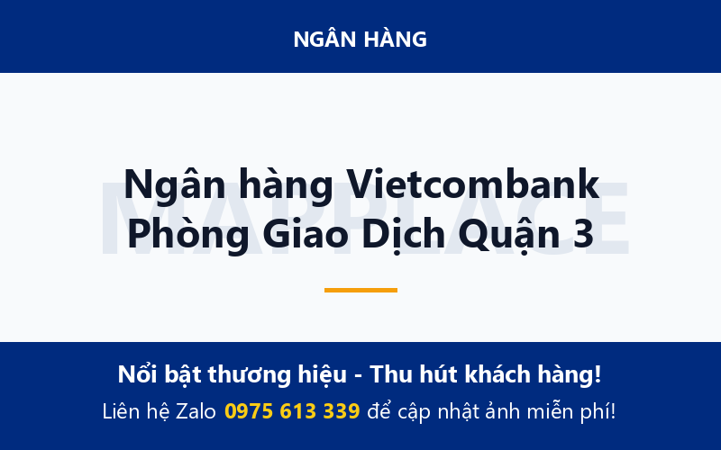 Ngân hàng Vietcombank Phòng Giao Dịch Quận 3