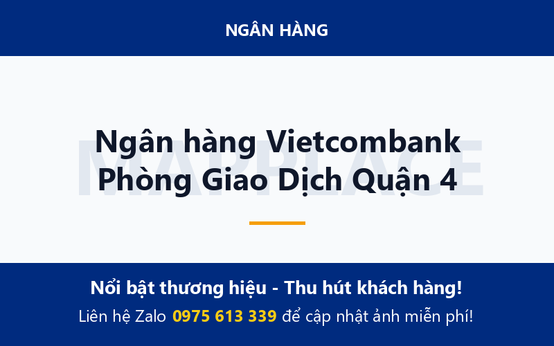 Ngân hàng Vietcombank Phòng Giao Dịch Quận 4