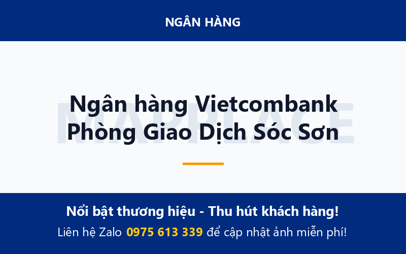 Ngân hàng Vietcombank Phòng Giao Dịch Sóc Sơn