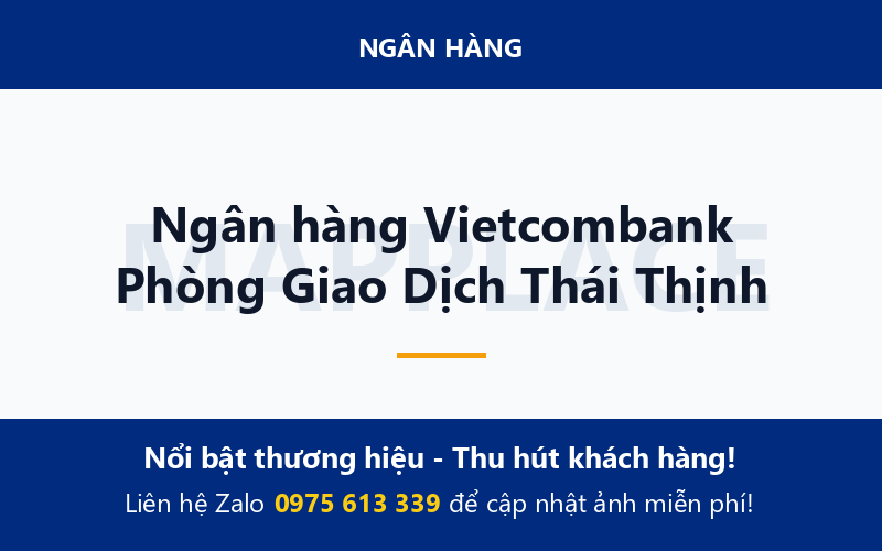 Ngân hàng Vietcombank Phòng Giao Dịch Thái Thịnh