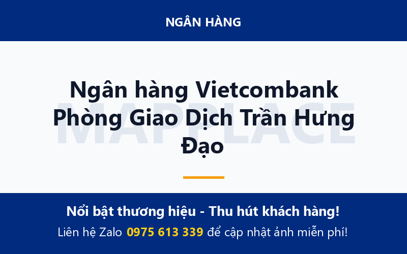 Ngân hàng Vietcombank Phòng Giao Dịch Trần Hưng Đạo